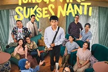 Film Tunggu Aku Sukses Nanti