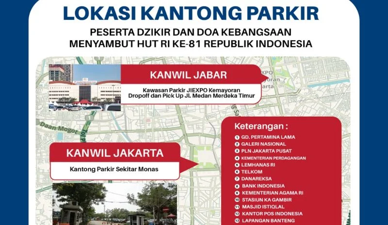 Lokasi kantong parkir peserta zikir dan doa kebangsaan menyambut HUT ke-81 RI.
